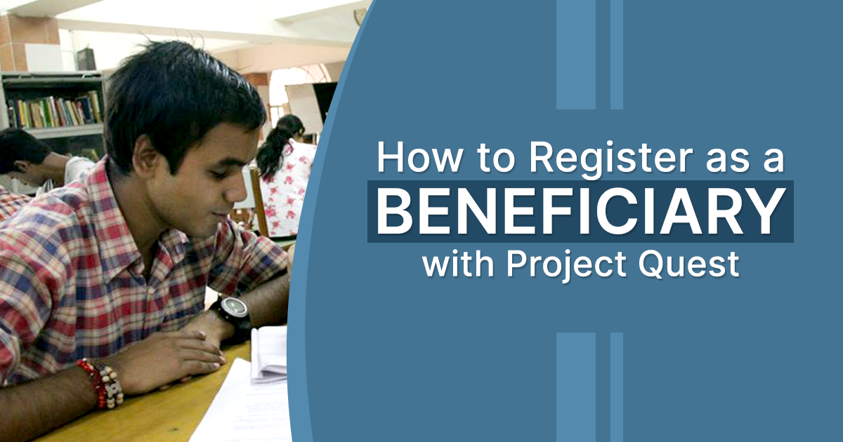 How to Register as a Beneficiary with Project Quest
